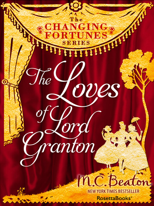 Title details for The Loves of Lord Granton by M. C. Beaton - Available